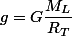 g=G\dfrac{M_{L}}{R_{T}}